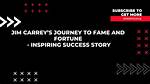 A Journey into Fortune and Fame