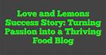 A Story of Love, Success, and Inspiration