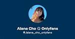 Alana Cho Leaked Onlyfans Videos & Photos