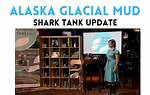 Alaska Glacial Mud – Shark Tank Update