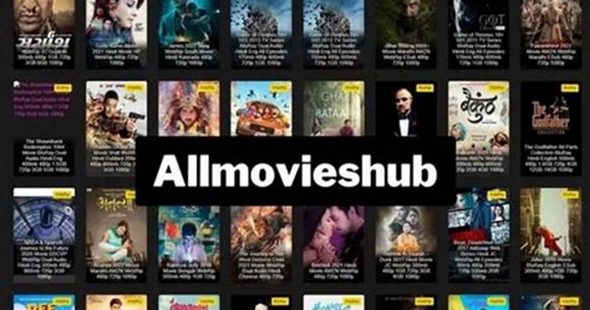 Allmovies Hub: Your Ultimate Guide to Movie Streaming