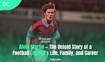 Alvin Martin: the Life and Career of a Football Legend