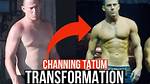 Amazing Weight Gain Journey: Channing Tatum's Transformation