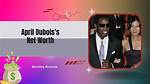 April Dubois: the Rising Star in the Entertainment Industry