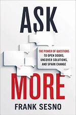 Ask Away: Uncover the Power of "It's Just Gonna Ask You a Question"