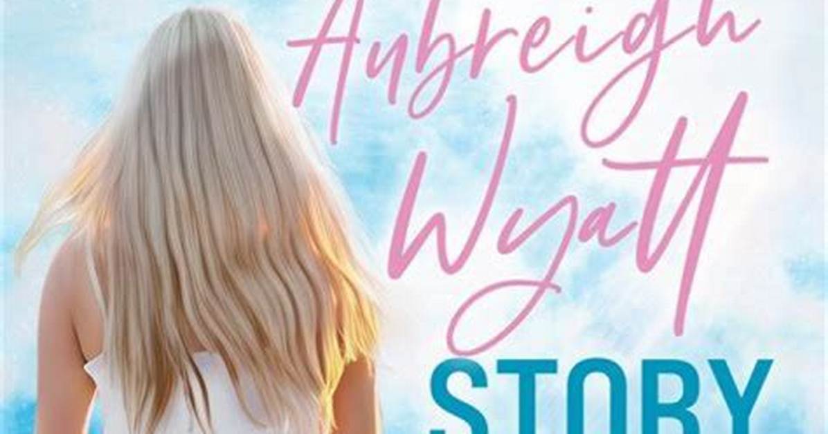 Aubreigh Eyatt: a Journey of Resilience and Inspiration