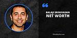Balaji Srinivasan Net Worth – How Much Is Balaji Srinivasan Worth?