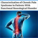 Battling Chronic Pain and Neurological Symptoms