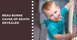 Beau Brosius Burns: the Toddler Who Saved Four Lives After His Tragic Death