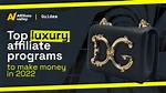 Best Luxury Affiliate Programs to Make Money in 2024