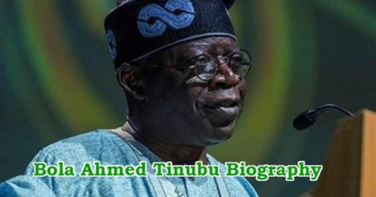 Bola Ahmed Tinubu Biography and Net Worth