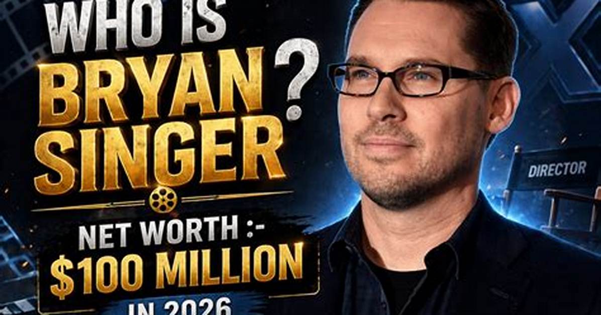 Bryan Singer Net Worth – How Much Is Bryan Singer Worth?