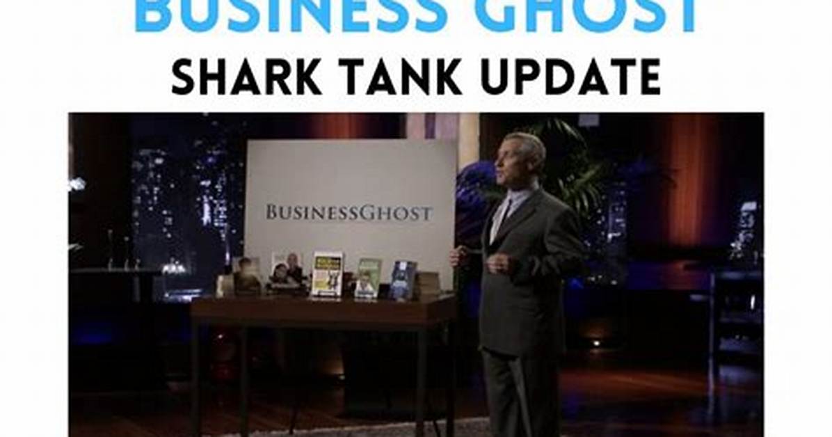Business Ghost Shark Tank – Founder, Net Worth and Investment