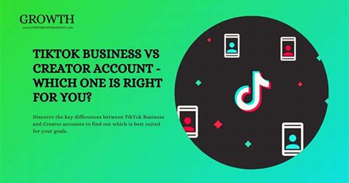 Business Vs. Creator Accounts on Tiktok