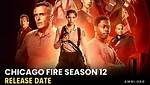 Chicago Fire Season 12 Release Date: Everything We Know So Far
