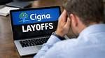 Cigna Layoffs – Cigna Job Cuts and Business Future