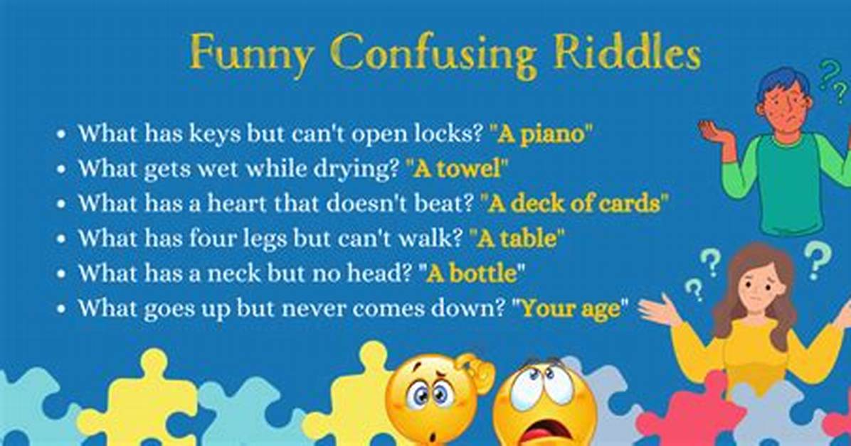 Confusing Riddles: Unlocking the Mystery Behind Mind-Bending Puzzles