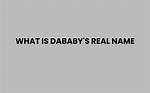 Dababy's Real Name: Unveiling the Identity Behind the Rap Star