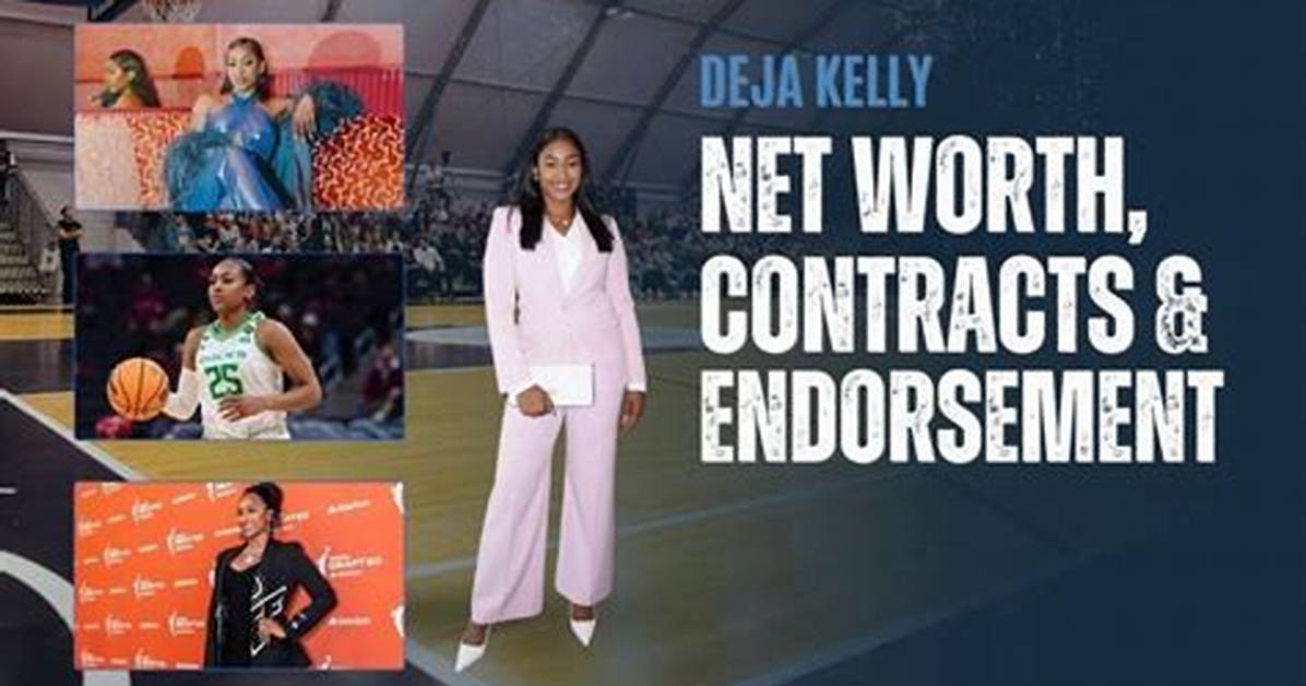 Deja Kelly Net Worth – How Much Is Deja Kelly Worth?