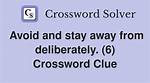 Deliberately Stay Away From, Say Crossword Clue Answer