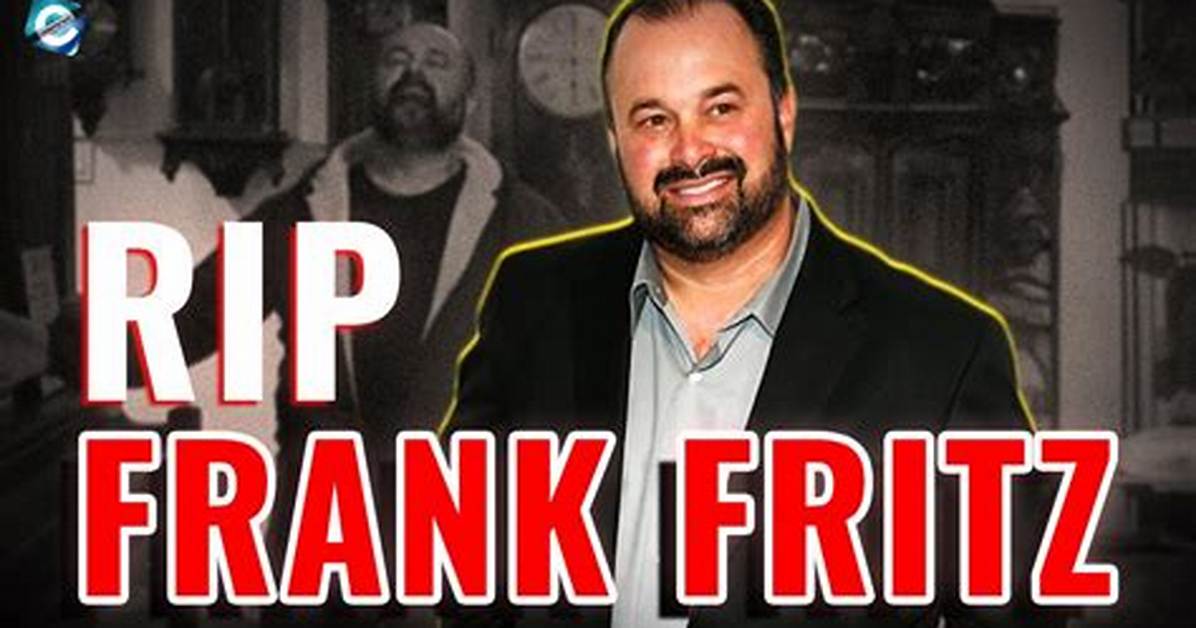 Did Frank Fritz Pass Away? Exploring the Truth Behind the Rumors