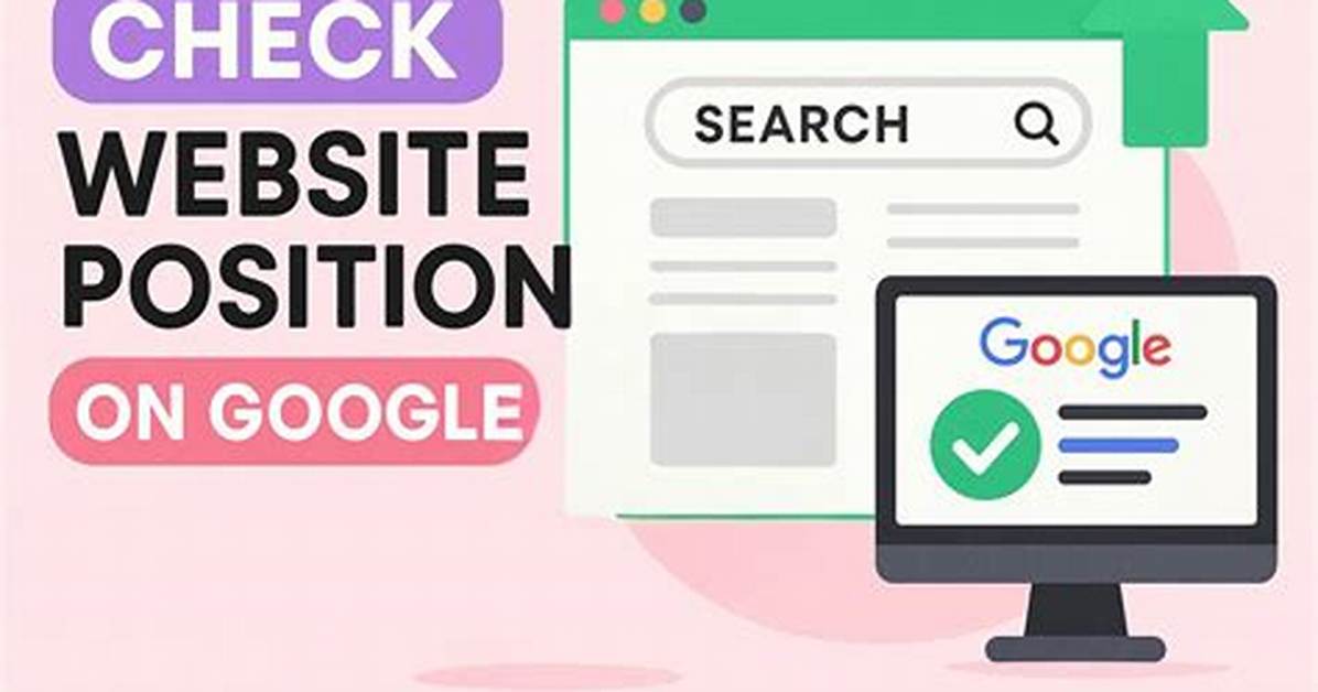 Discover How to Check Website Position on Google Effectively