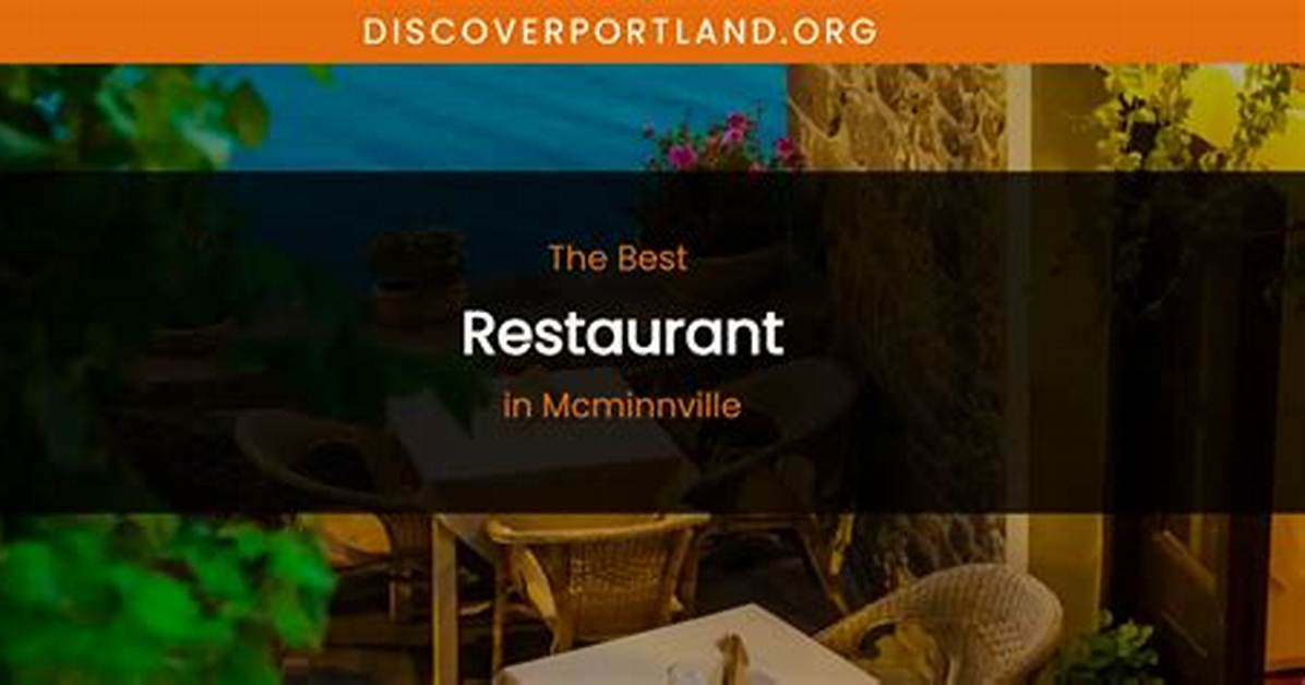 Discover the Best Restaurants in Mcminnville, Tn: a Culinary Journey