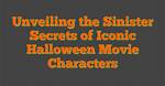Discover the Secrets of an Iconic Halloween Costume