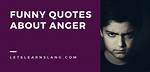 Discover the Secrets of Anger Funny Quotes