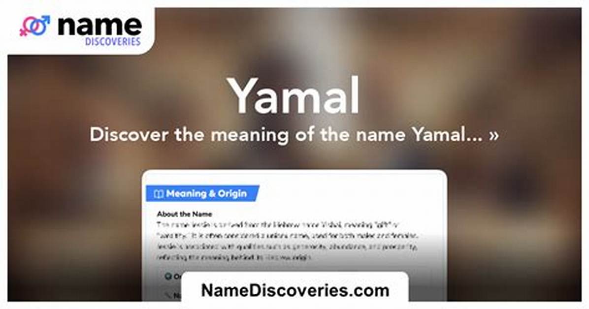 Discovering the Meaning Behind the Name Yamal
