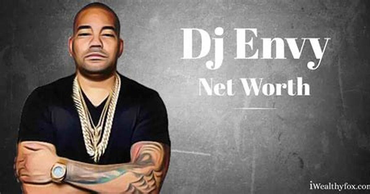 Dj Envy Net Worth – How Much Is Envy Worth?