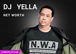 Dj Yella Nwa Net Worth – How Much Is Dj Yella Nwa Worth?