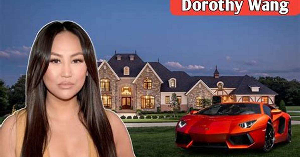 Dorothy Wangs Father Has a Net Worth of $3.5Bn and Runs a Bling Empire ·
