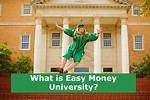 Easy Money University | Learn Top Strategies for Financial Success