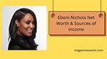Eboni Nichols Net Worth – How Much Is Eboni Nichols Worth?