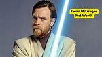 Ewan Mcgregor Net Worth – How Much Is Ewan Mcgregor Worth?
