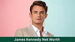 Exploring James Kennedy Net Worth and Career Journey