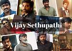 Exploring the Dynamic Vijay Sethupathi Filmography