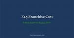 F45 Franchise Cost – F45 Startup Costs