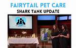Fairytail Pet Care Shark Tank – Founder, Net Worth, and Investment