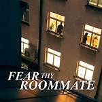 Fear Thy Roommate: Three's a Crowd