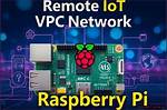 Free Remoteiot Platform Raspberry Pi: the Ultimate Guide for Iot Enthusiasts