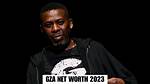 Gza Net Worth – How Much Is Gza Worth?