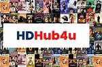 Hd Hub for U: Your Ultimate Streaming Destination