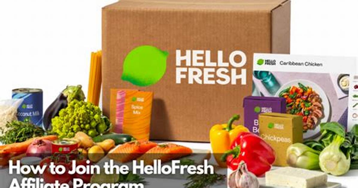 Hello Fresh Affiliate Program – Payout, Review, and Sign Up
