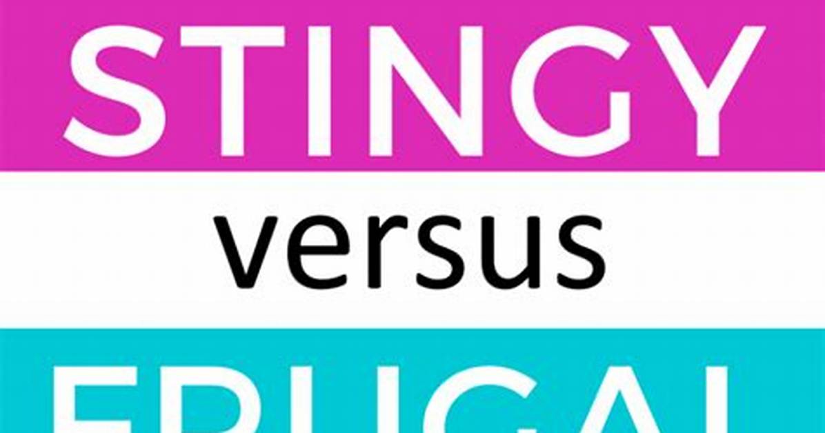 How Living Stingy and Frugal Can Save You Money