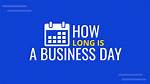 How Long Is 7 Business Days?