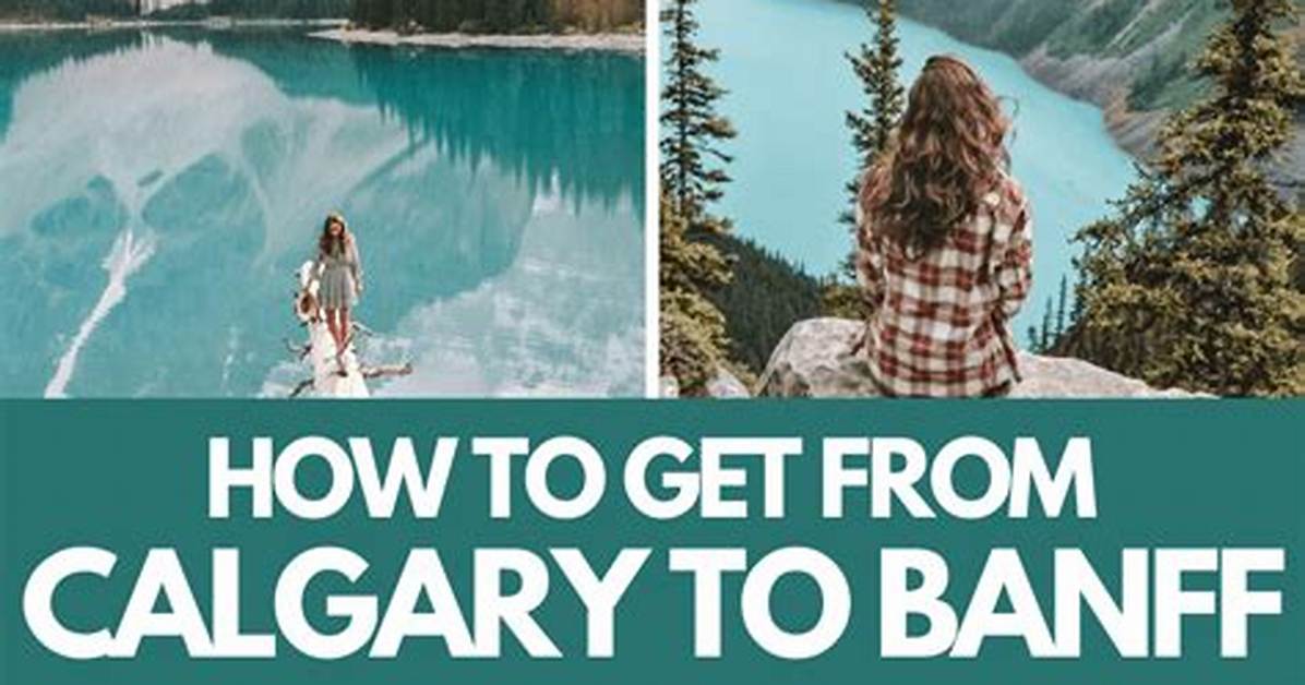 How to Travel from Calgary to Banff