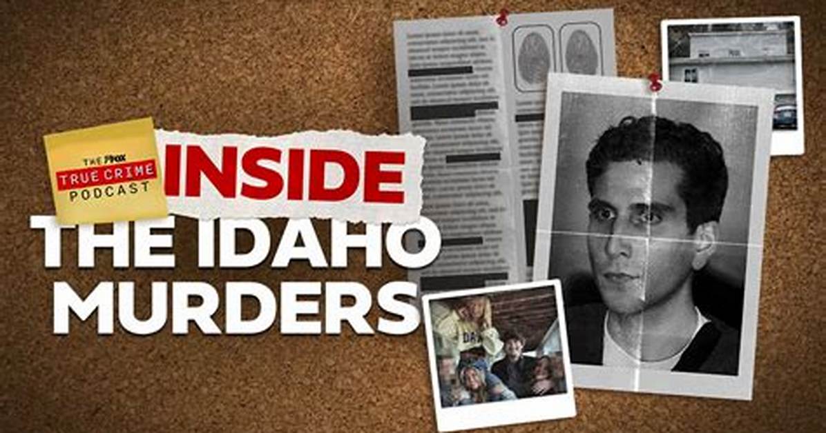 Idaho Murders Podcast – Top Idaho Murders Podcasts in 2024