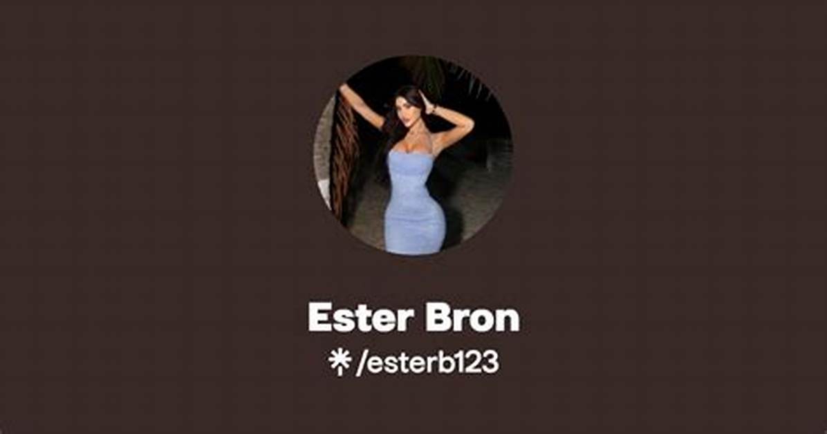 Inside the Ester Bron Onlyfans Leaks Saga